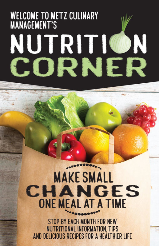 Nutrition Corner information poster. Make small changes one meal at a time. Stop by each month for new nutritional information, tips, and delicious recipes for a healthier life.